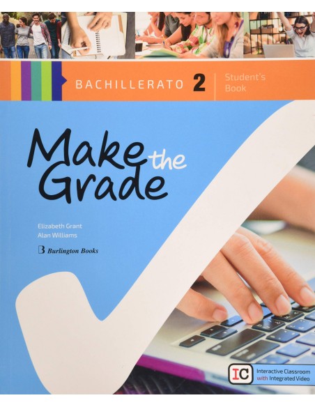 MAKE THE GRADE 2ºBACHILLERATO STUDENTS BOOK 2019